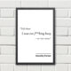 Printed Quote - Tell them I was too f**king busy - or vice versa - Dorothy Parker